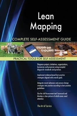 Lean Mapping Complete Self-Assessment Guide