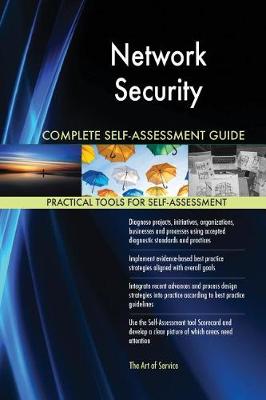 Network Security Complete Self-Assessment Guide