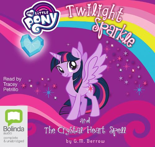 Twilight Sparkle and the Crystal Heart Spell
