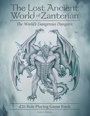 The Lost Ancient World of Zanterian - d20 Role Playing Game Book