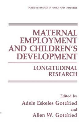 Maternal Employment and Children’s Development