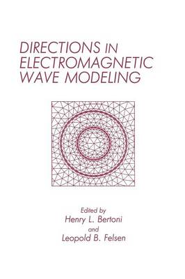 Directions in Electromagnetic Wave Modeling