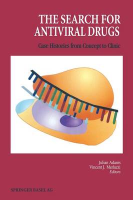 The Search for Antiviral Drugs