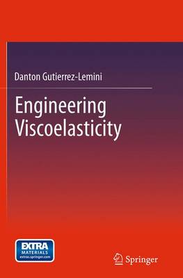 Engineering Viscoelasticity