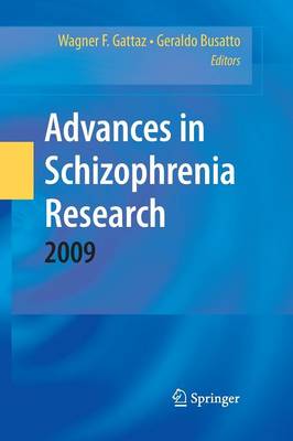 Advances in Schizophrenia Research 2009