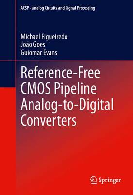 Reference-Free CMOS Pipeline Analog-to-Digital Converters