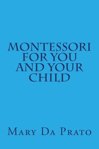 Montessori for You and Your Child