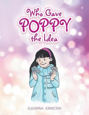Who Gave Poppy the Idea