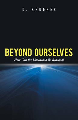 Beyond Ourselves