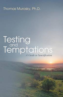 Testing and Temptations
