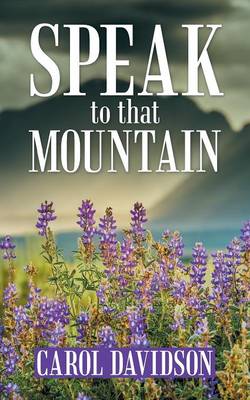 Speak to That Mountain