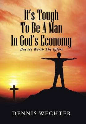 It's Tough To Be A Man In God's Economy