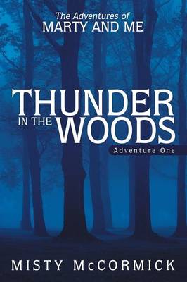 Thunder in the Woods