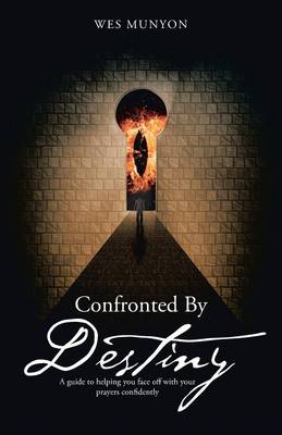 Confronted By Destiny