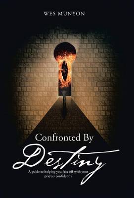 Confronted By Destiny