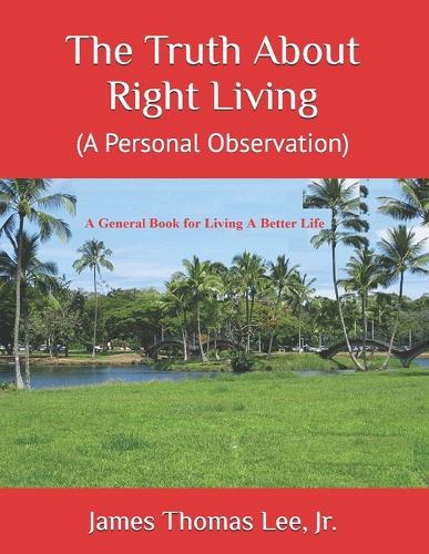 The Truth About Right Living