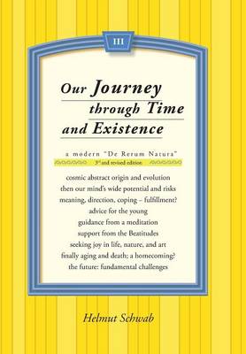Our Journey Through Time and Existence