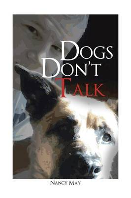 Dogs Don't Talk