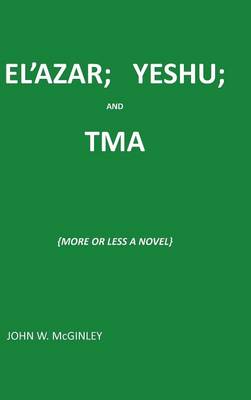 El'azar; Yeshu; And Tma