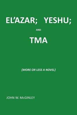 El'azar; Yeshu; And Tma