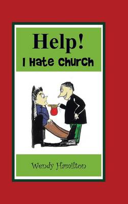 Help! I Hate Church