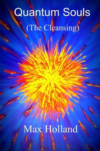 Quantum Souls (The Cleansing)
