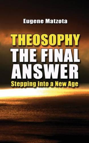 Theosophy, The Final Answer