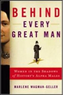 Behind Every Great Man