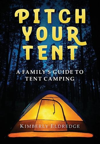 Pitch Your Tent