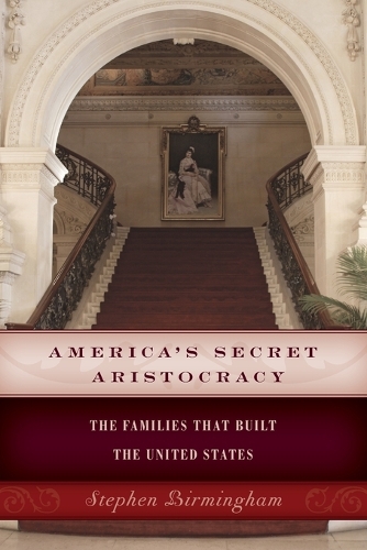 America's Secret Aristocracy