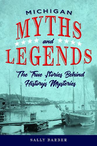 Michigan Myths and Legends