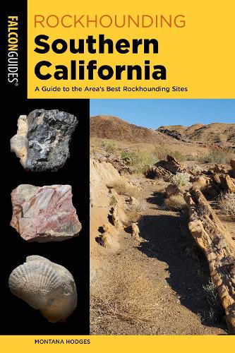 Rockhounding Southern California