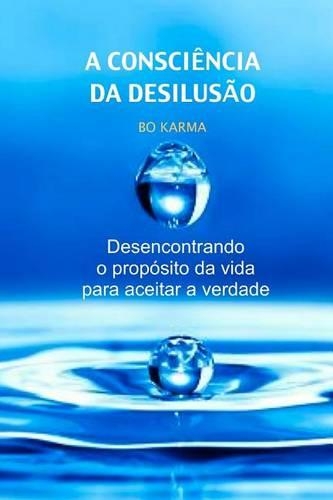 A Consciência da Desilusão