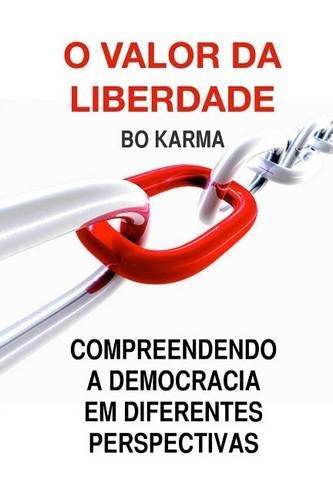 O Valor da Liberdade