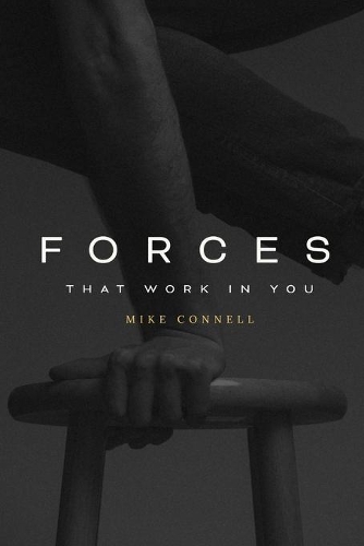Forces that Work in You