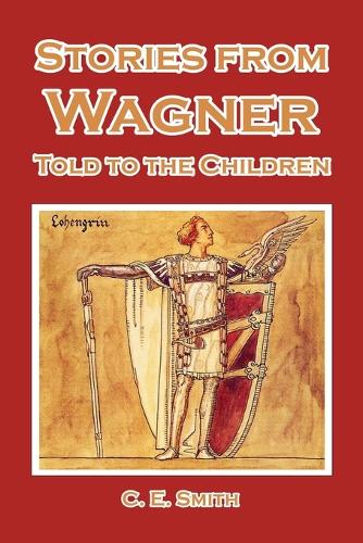 Stories from Wagner Told to the Children