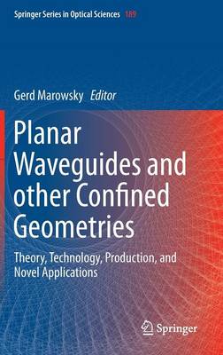 Planar Waveguides and other Confined Geometries