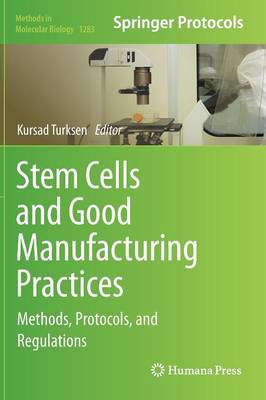 Stem Cells and Good Manufacturing Practices