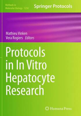 Protocols in In Vitro Hepatocyte Research