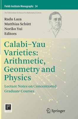 Calabi-Yau Varieties: Arithmetic, Geometry and Physics