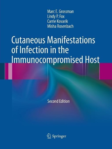 Cutaneous Manifestations of Infection in the Immunocompromised Host
