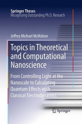 Topics in Theoretical and Computational Nanoscience