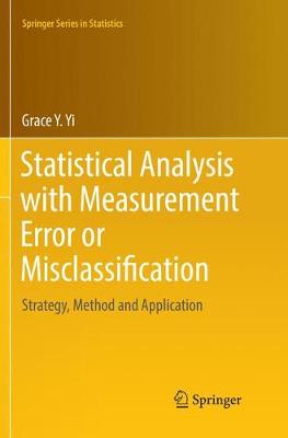 Statistical Analysis with Measurement Error or Misclassification