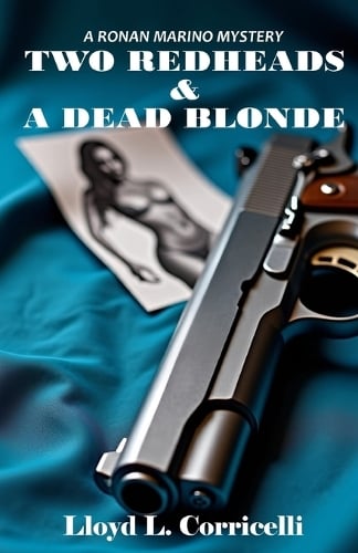 Two Redheads & A Dead Blonde