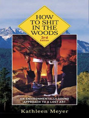 How to Shit in the Woods