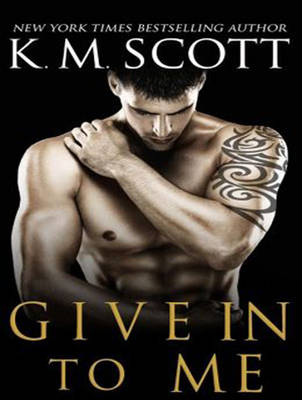 Give In To Me