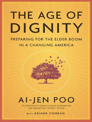 The Age of Dignity