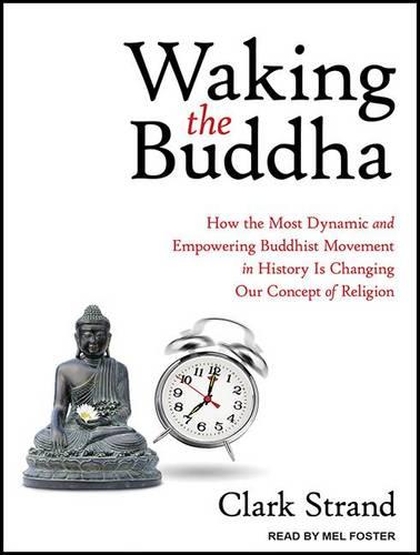 Waking the Buddha