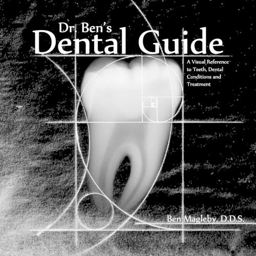 Dr. Ben's Dental Guide