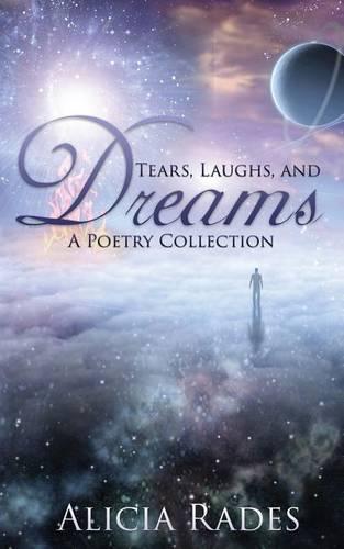 Tears, Laughs, and Dreams